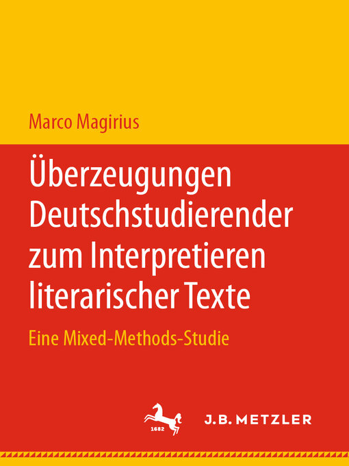 Title details for Überzeugungen Deutschstudierender zum Interpretieren literarischer Texte by Marco Magirius - Wait list
